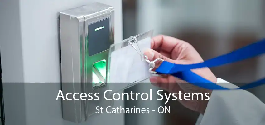 Access Control Systems St Catharines - ON