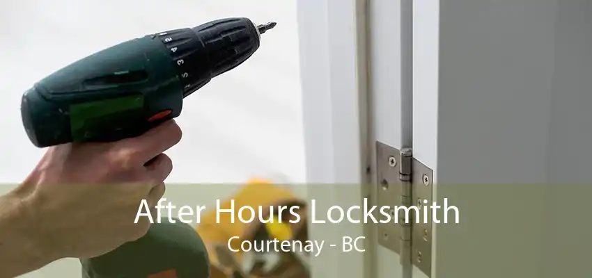 After Hours Locksmith Courtenay - BC