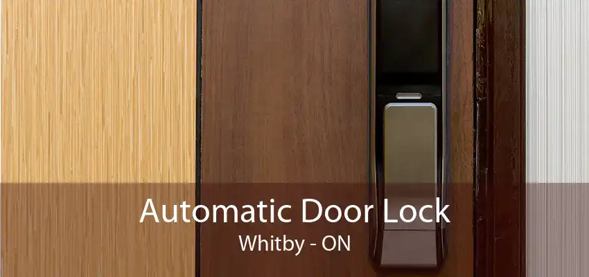 Automatic Door Lock Whitby - ON