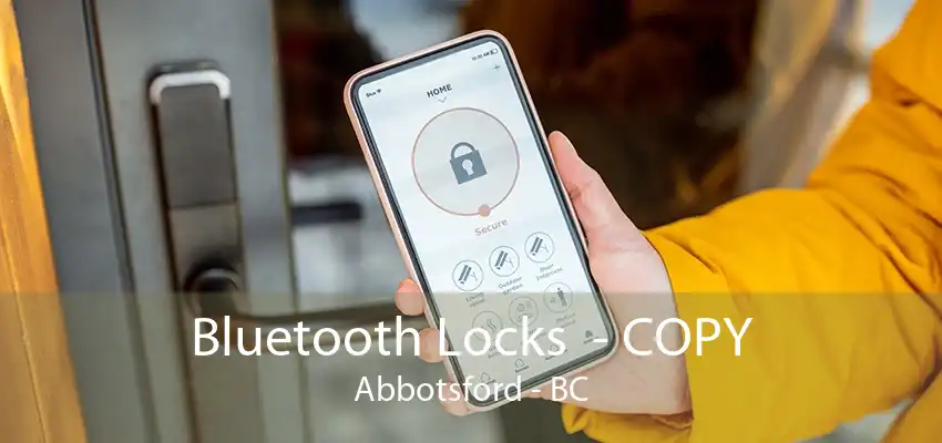 Bluetooth Locks  - COPY Abbotsford - BC
