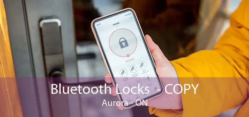 Bluetooth Locks  - COPY Aurora - ON