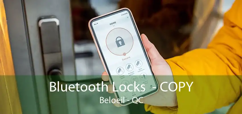 Bluetooth Locks  - COPY Beloeil - QC