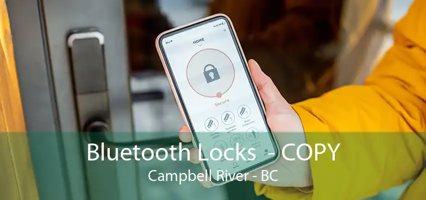 Bluetooth Locks  - COPY Campbell River - BC