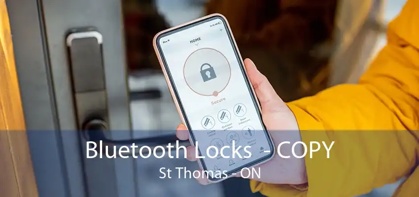 Bluetooth Locks  - COPY St Thomas - ON