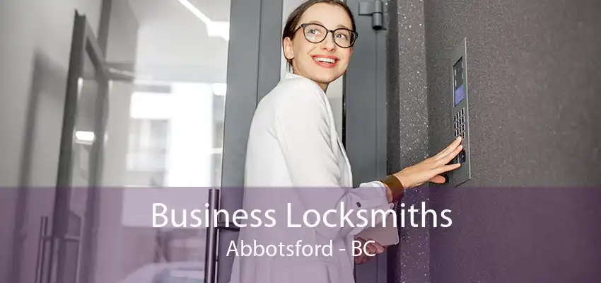 Business Locksmiths Abbotsford - BC