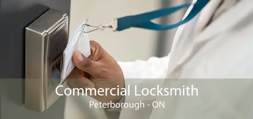 Commercial Locksmith Peterborough - ON