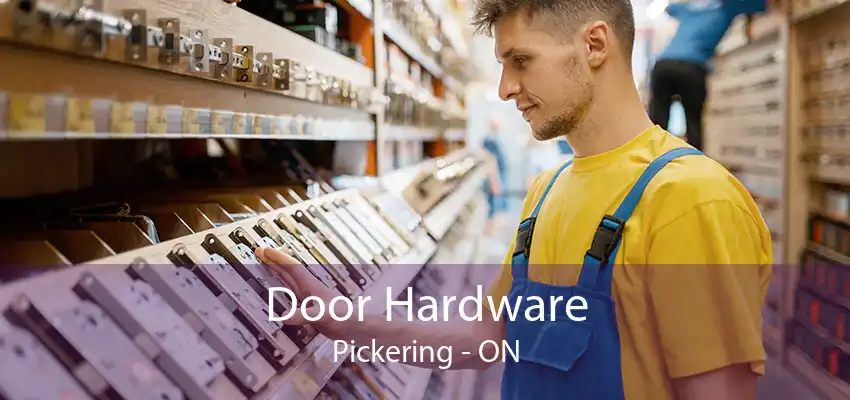 Door Hardware Pickering - ON