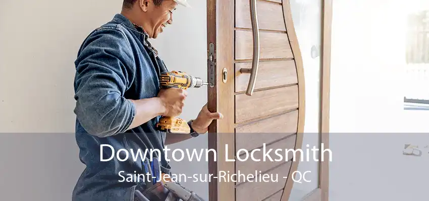 Downtown Locksmith Saint-Jean-sur-Richelieu - QC