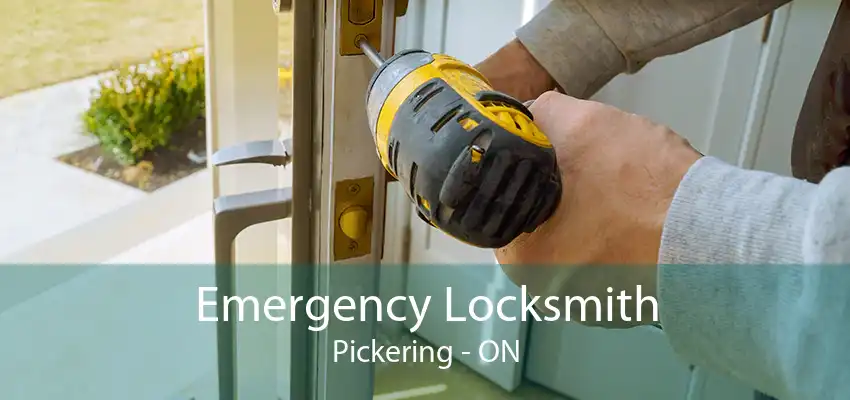 Emergency Locksmith Pickering - ON