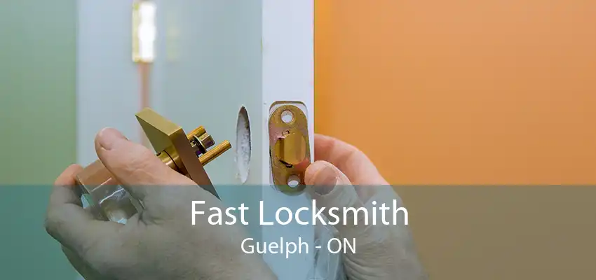 Fast Locksmith Guelph - ON