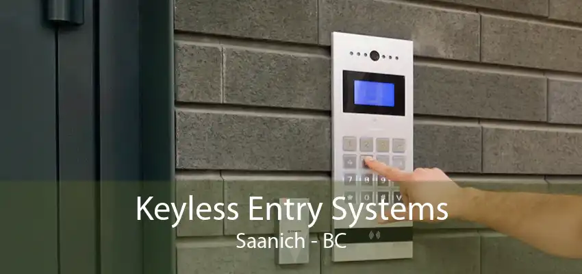 Keyless Entry Systems Saanich - BC