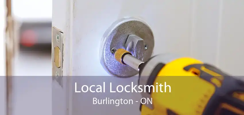 Local Locksmith Burlington - ON