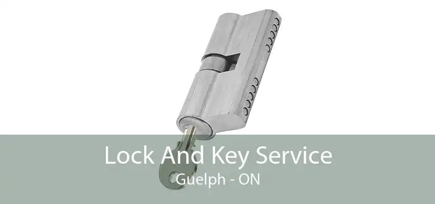 Lock And Key Service Guelph - ON