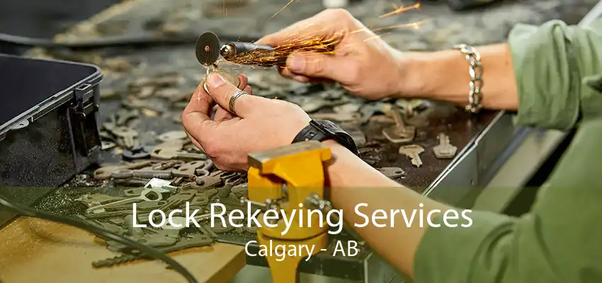 Lock Rekeying Services Calgary - AB