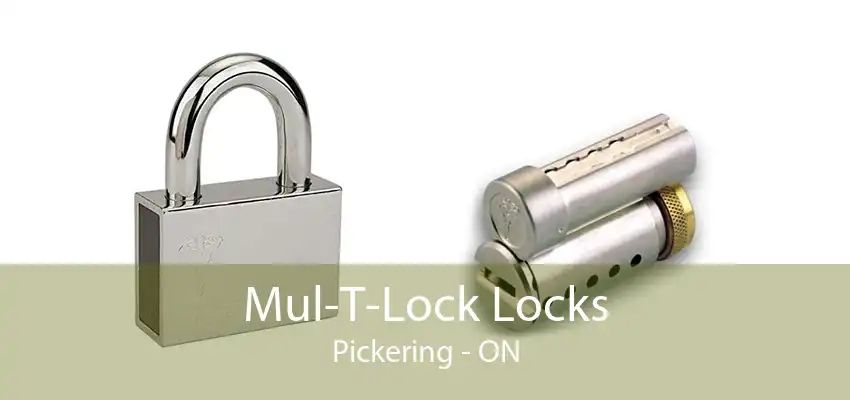 Mul-T-Lock Locks Pickering - ON