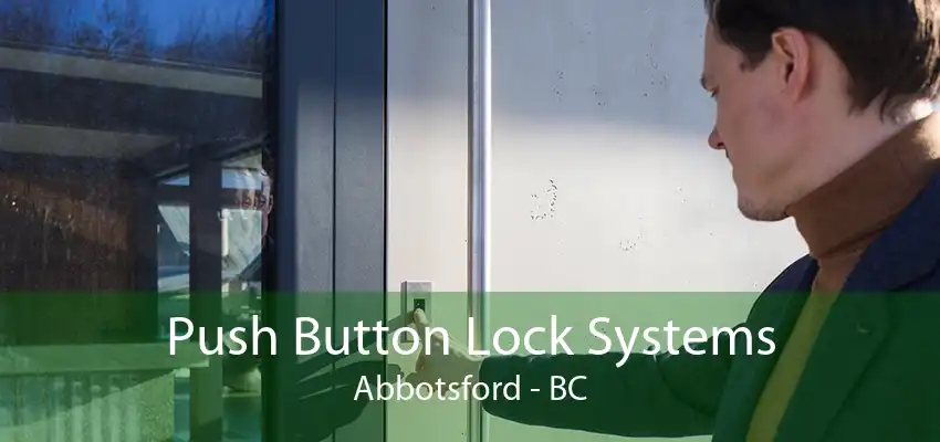 Push Button Lock Systems Abbotsford - BC