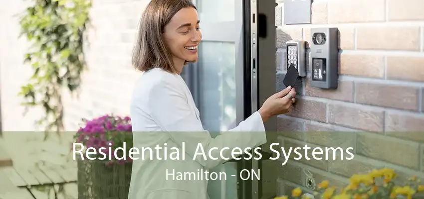 Residential Access Systems Hamilton - ON