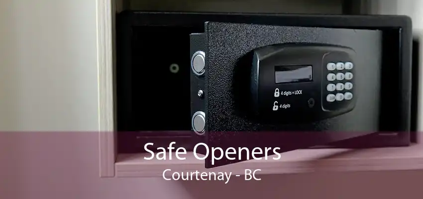 Safe Openers Courtenay - BC