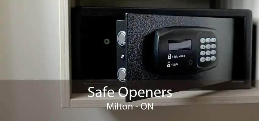 Safe Openers Milton - ON