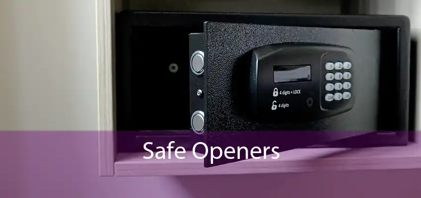 Safe Openers 