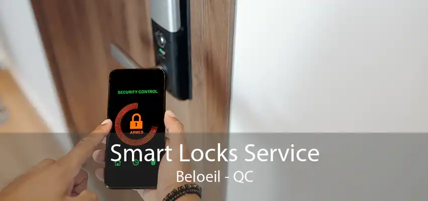 Smart Locks Service Beloeil - QC