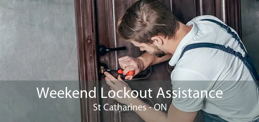 Weekend Lockout Assistance St Catharines - ON