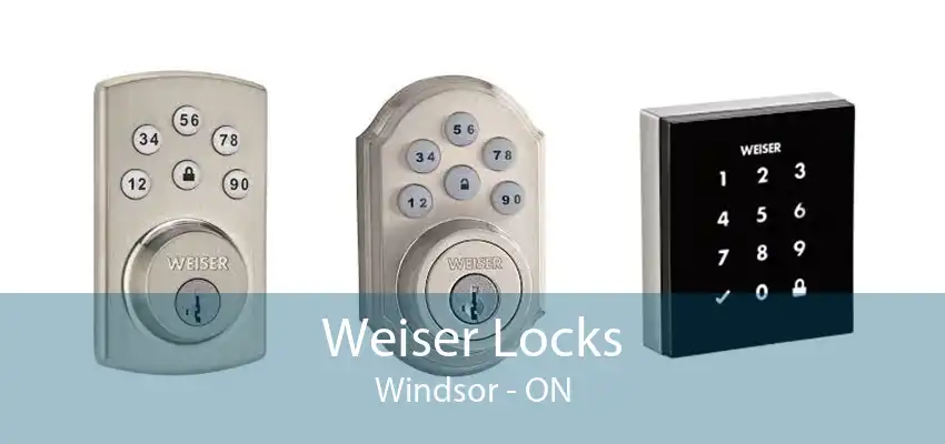 Weiser Locks Windsor - ON